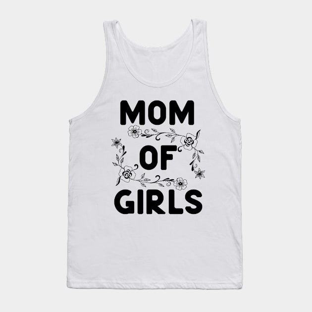 mom of girls Tank Top by Hussein@Hussein